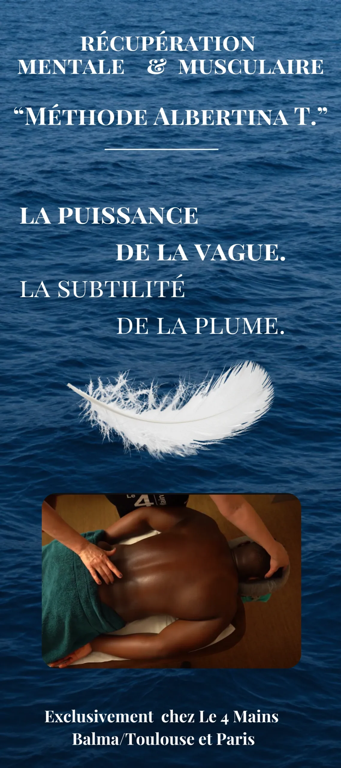 Récupération mentale et musculaire, méthode Albertina T — la puissance de la vague, la subtilité de la plume